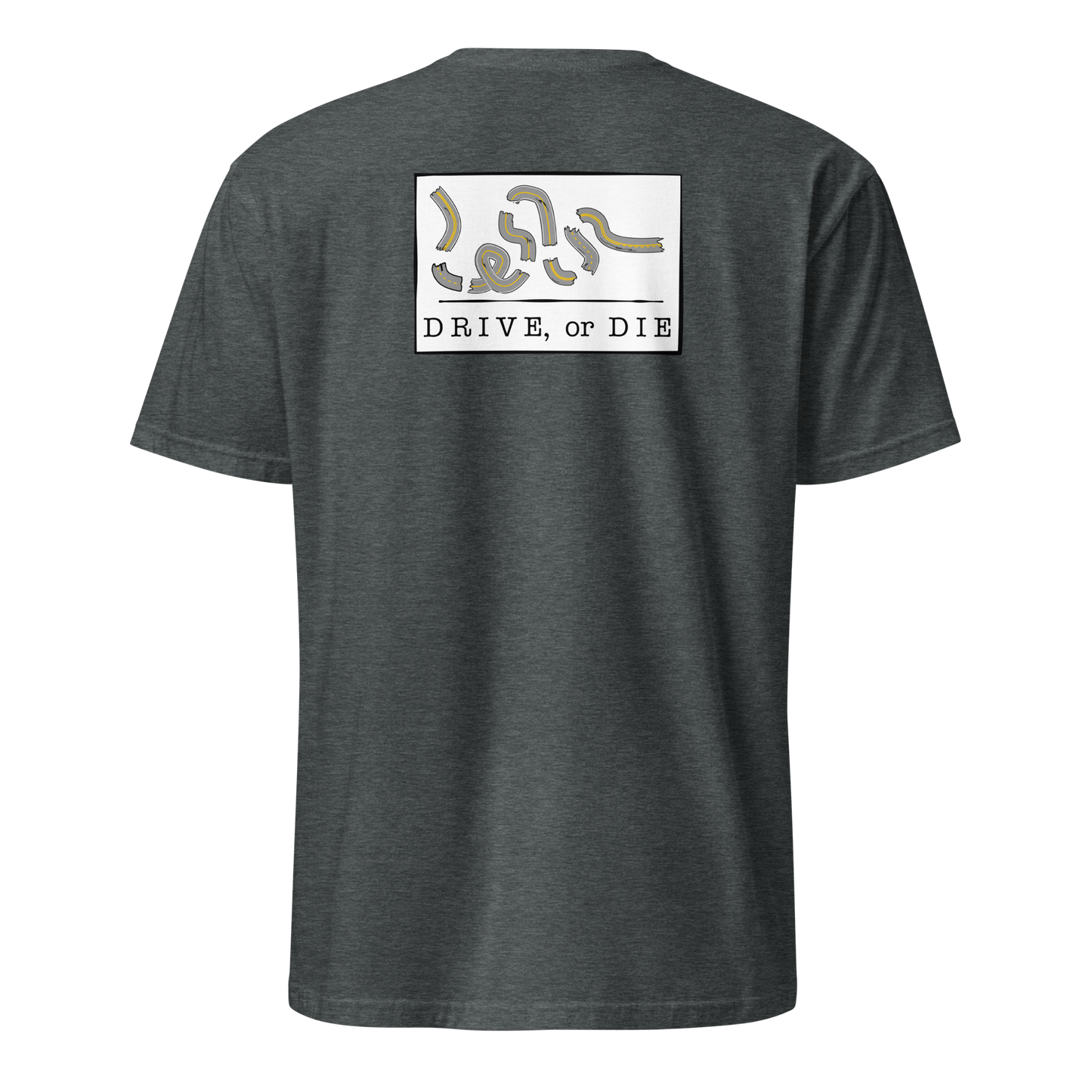 Drive or Die Tee